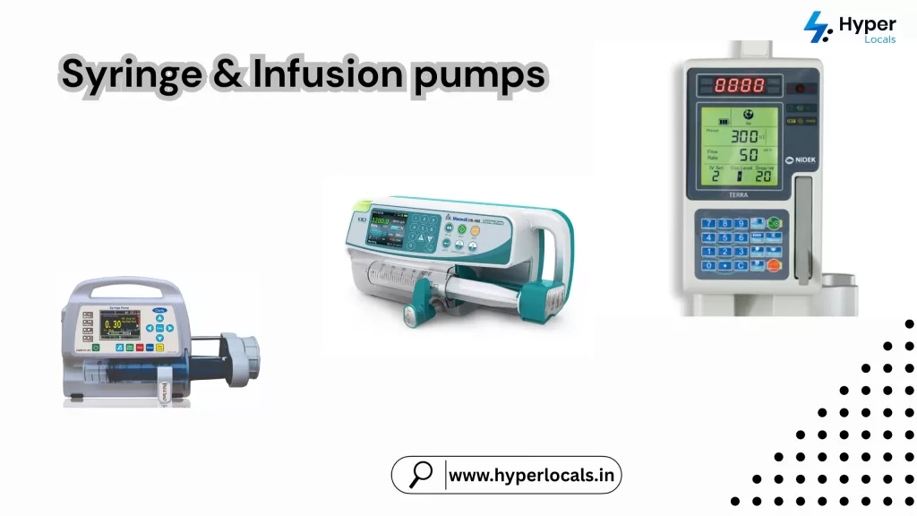 Syringe and infusion pumps for accurate IV medication delivery – available for home rental in India via Hyperlocals